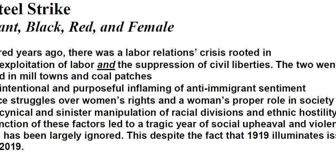 1919 Steel Strike: Immigrant, Black, Red, and Female.