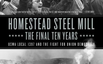 “Homestead Steel Mill:  The Final Ten Years” by Mike Stout